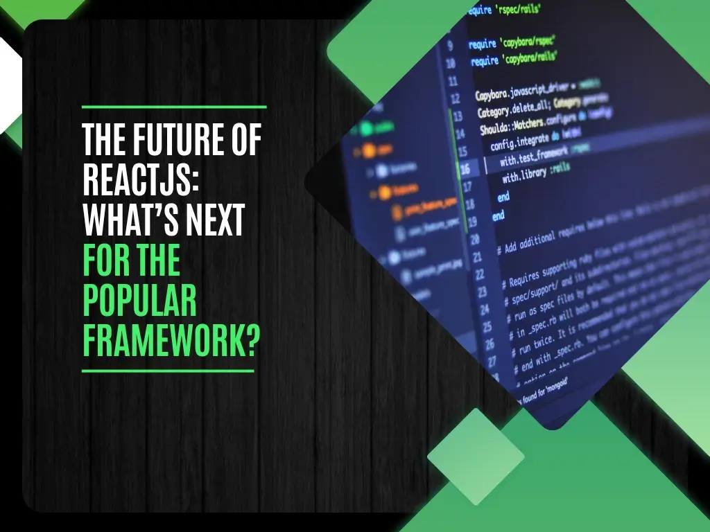 The Future of ReactJS: What’s Next for the Popular Framework ...