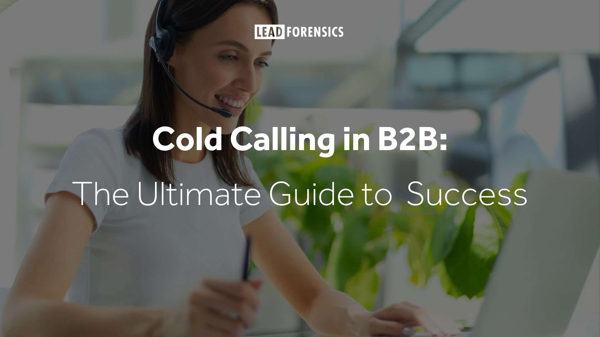 Cold Calling in B2B: The Ultimate Guide to Success - mailinvest.blog