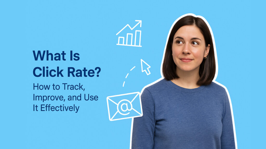 What Is Click Rate? How to Track, Improve, and Use It Effectively ...