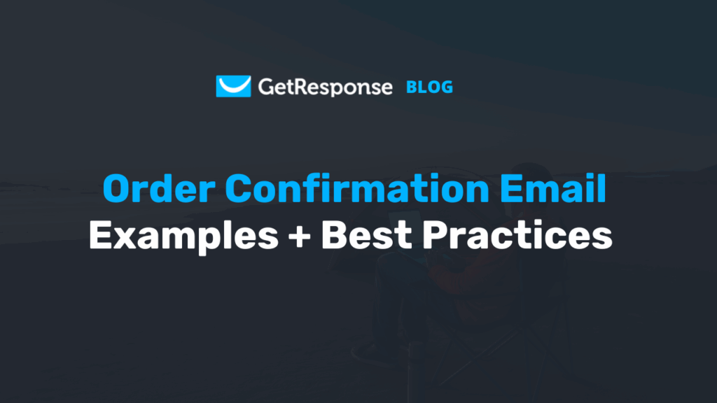 Order Confirmation Email Examples + Best Practices (2025) - mailinvest.blog